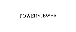 POWERVIEWER trademark