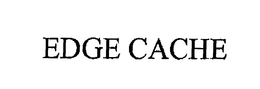 EDGE CACHE trademark