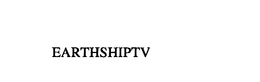EARTHSHIPTV trademark