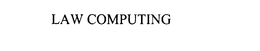 LAW COMPUTING trademark