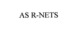 AS R-NETS trademark