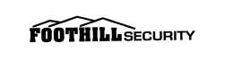 FOOTHILL SECURITY trademark