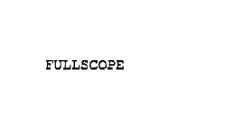 FULLSCOPE trademark