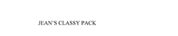 JEAN'S CLASSY PACK trademark