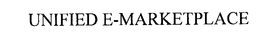 UNIFIED E-MARKETPLACE trademark