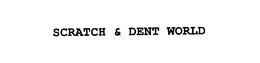 SCRATCH & DENT WORLD trademark