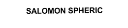 SALOMON SPHERIC trademark