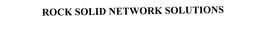 ROCK SOLID NETWORK SOLUTIONS trademark