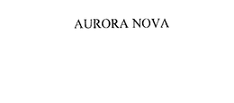 AURORA NOVA trademark