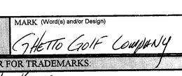 GHETTO GOLF COMPANY trademark