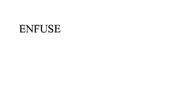 ENFUSE trademark