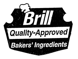 BRILL QUALITY- APPROVED BAKERS' INGREDIENTS trademark