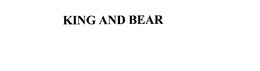 KING AND BEAR trademark