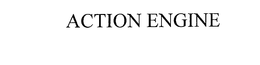 ACTION ENGINE trademark