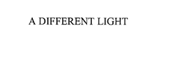 A DIFFERENT LIGHT trademark