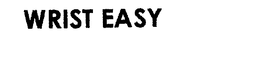 WRIST EASY trademark
