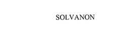 SOLVANON trademark