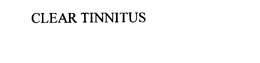 CLEAR TINNITUS trademark