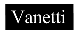 VANETTI trademark