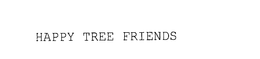 HAPPY TREE FRIENDS trademark