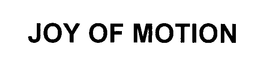 JOY OF MOTION trademark