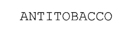 ANTITOBACCO trademark