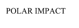 POLAR IMPACT trademark