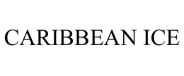 CARIBBEAN ICE trademark