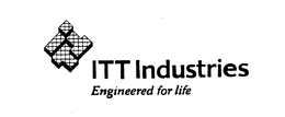 ITT INDUSTRIES ENGINEERED FOR LIFE trademark