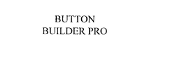 BUTTON BUILDER PRO trademark
