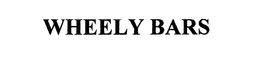 WHEELY BARS trademark