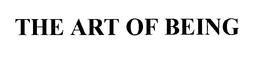 THE ART OF BEING trademark