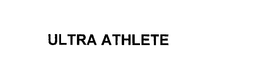 ULTRA ATHLETE trademark