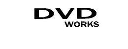 DVD WORKS trademark