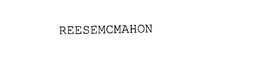 REESEMCMAHON trademark
