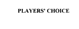 PLAYERS' CHOICE trademark