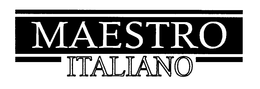 MAESTRO ITALIANO trademark