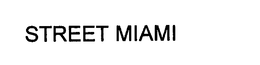 STREET MIAMI trademark