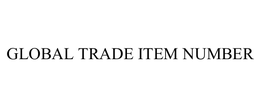 GLOBAL TRADE ITEM NUMBER trademark