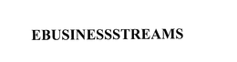 EBUSINESSSTREAMS trademark