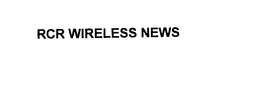RCR WIRELESS NEWS trademark