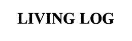 LIVING LOG trademark