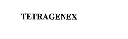 TETRAGENEX trademark