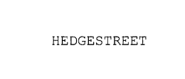 HEDGESTREET trademark