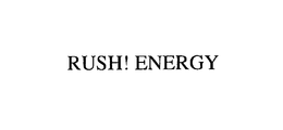 RUSH! ENERGY trademark