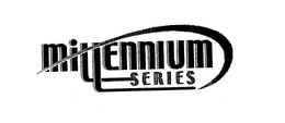 MILLENNIUM SERIES trademark