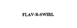 FLAV-R-SWIRL trademark
