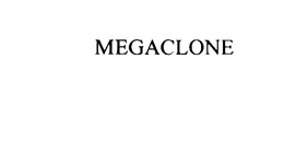 MEGACLONE trademark