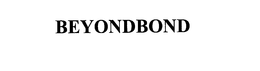 BEYONDBOND trademark