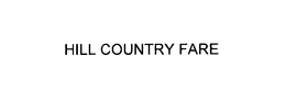 HILL COUNTRY FARE trademark